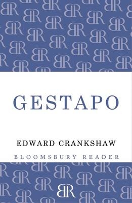 Gestapo - Crankshaw Edward Crankshaw