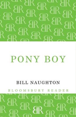 Pony Boy - Naughton Bill Naughton