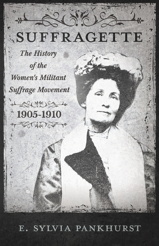 The Suffragette Movement - E. Sylvia Pankhurst