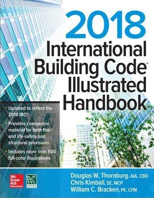 2018 International Building Code Illustrated Handbook -  International Code Council, Douglas Thornburg, Chris Kimball, William C. Bracken