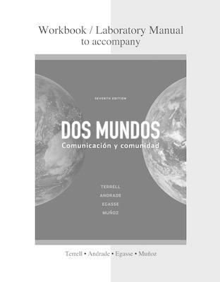 Combined Workbook/Lab Manual to accompany Dos mundos - Tracy Terrell; Magdalena Andrade; Jeanne Egasse