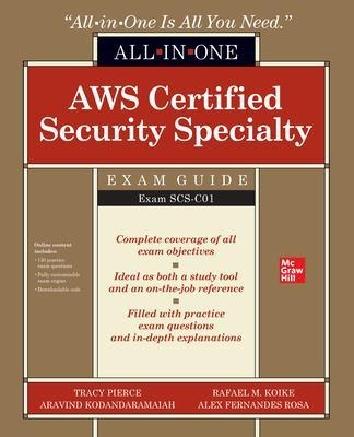 AWS Certified Security Specialty All-in-One Exam Guide (Exam SCS-C01) - Tracy Pierce, Aravind Kodandaramaiah, Alex Rosa, Rafael Koike