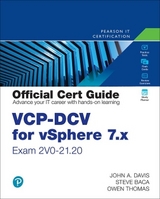 VCP-DCV for vSphere 7.x (Exam 2V0-21.20) Official Cert Guide - Davis, John; Baca, Steve; Thomas, Owen