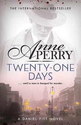 Twenty-One Days (Daniel Pitt Mystery 1) - Anne Perry