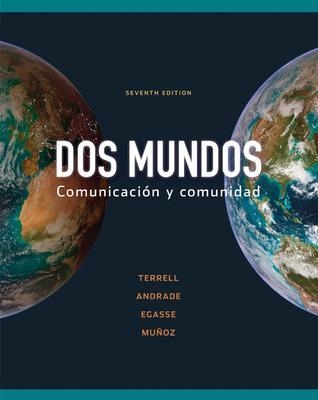 Workbook/Lab Manual Part A to accompany Dos mundos - Tracy Terrell; Magdalena Andrade; Jeanne Egasse; Elías Miguel Muñoz
