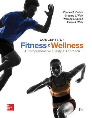 Concepts of Fitness And Wellness: A Comprehensive Lifestyle Approach, Loose Leaf Edition - Charles Corbin, Gregory Welk, William Corbin, Karen Welk