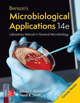 Looseleaf Benson's Microbiological Applications Laboratory Manual--Concise Version - Alfred Brown, Heidi Smith