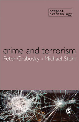 Crime and Terrorism - Peter Grabosky; Michael Stohl