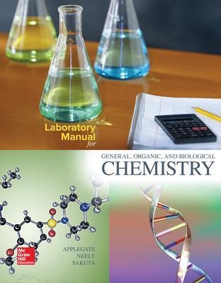 Laboratory Manual for General, Organic, and Biological Chemistry - Cindy Applegate; Mary Bethe Neely; Michael Sakuta