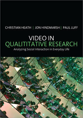 Video in Qualitative Research - Christian Heath; Jon Hindmarsh; Paul Luff