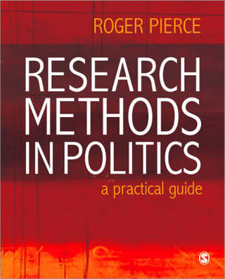 Research Methods in Politics - Roger Pierce