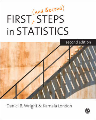 First (and Second) Steps in Statistics - Kamala London; Daniel B Wright