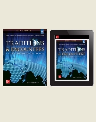 Bentley, Traditions and Encounters, 2020, 6e, Standard Student Bundle (Student Edition with Online Student Edition), 6-year subscription - Jerry Bentley, Herbert Ziegler, Heather Streets Salter