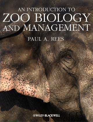 An Introduction to Zoo Biology and Management - Paul A. Rees