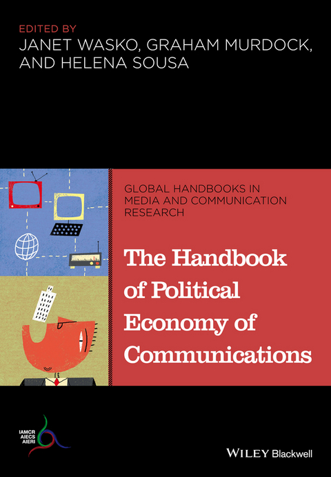 Handbook of Political Economy of Communications - 