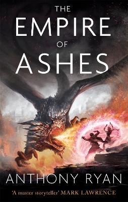 The Empire of Ashes - Anthony Ryan