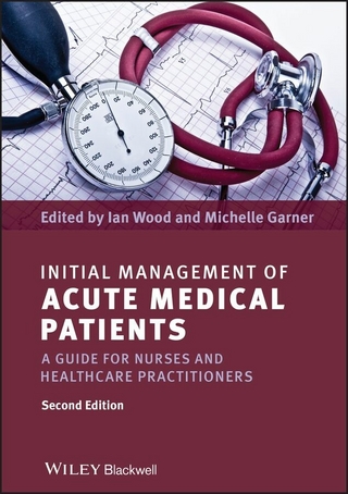 Initial Management of Acute Medical Patients - Michelle Garner; Ian Wood