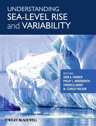 Understanding Sea-level Rise and Variability - John A. Church; Philip L. Woodworth; Thorkild Aarup; W. Stanley Wilson