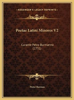 Poetae Latini Minores V2 - Pieter Burman