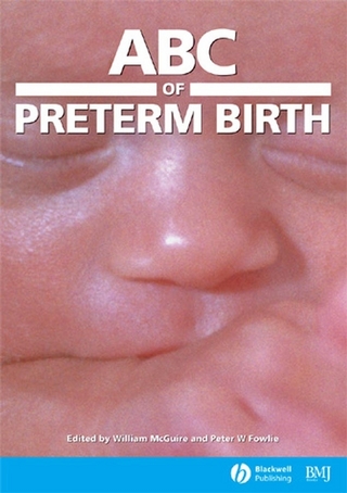 ABC of Preterm Birth - William McGuire; Peter W. Fowlie