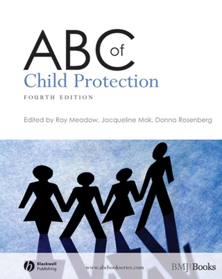 ABC of Child Protection - Roy Meadow; Jacqueline Mok; Donna Rosenberg