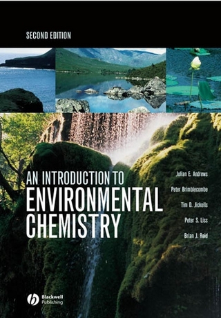 An Introduction to Environmental Chemistry - Julian E. Andrews; Peter Brimblecombe; Tim D. Jickells; Peter S. Liss; Brian Reid