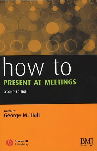 How to Present at Meetings - George M. Hall
