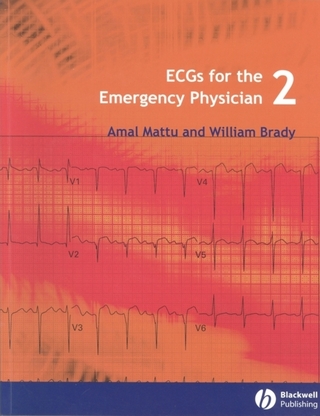 ECGs for the Emergency Physician 2 - Amal Mattu; William J. Brady