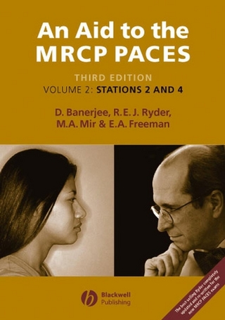 An Aid to the MRCP PACES - Dev Banerjee; Robert E. J. Ryder; M. Afzal Mir; E. Anne Freeman