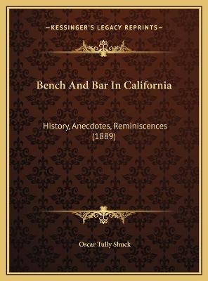 Bench And Bar In California - Oscar Tully Shuck