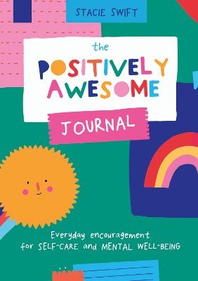 The Positively Awesome Journal - Stacie Swift