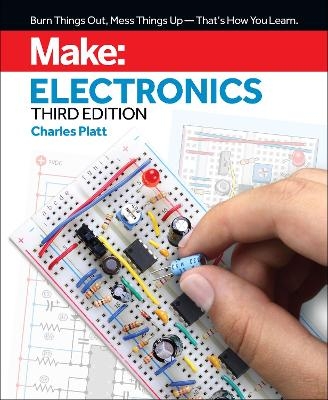 Make: Electronics, 3e - Charles Platt