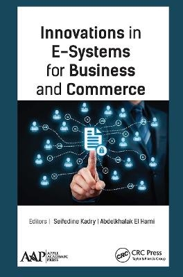 Innovations in E-Systems for Business and Commerce - 