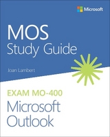 MOS Study Guide for Microsoft Outlook Exam MO-400 - Lambert, Joan