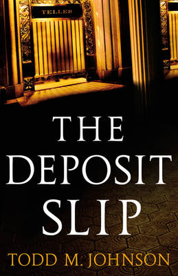 Deposit Slip - Todd M. Johnson
