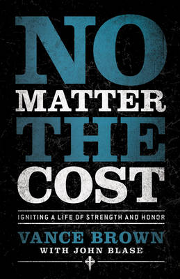 No Matter the Cost - Vance Brown
