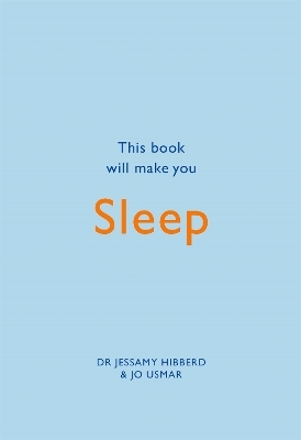 This Book Will Make You Sleep - Jessamy Hibberd, Jo Usmar