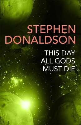 This Day All Gods Die - Stephen Donaldson