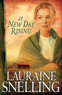 New Day Rising (Red River of the North Book #2) - Lauraine Snelling