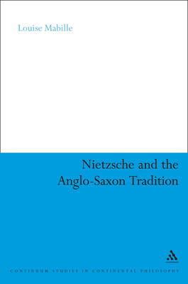 Nietzsche and the Anglo-Saxon Tradition - Mabille Louise Mabille