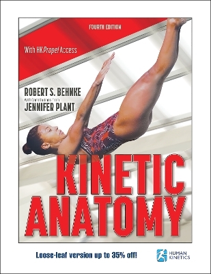 Kinetic Anatomy - Robert S. Behnke, Jennifer Plant