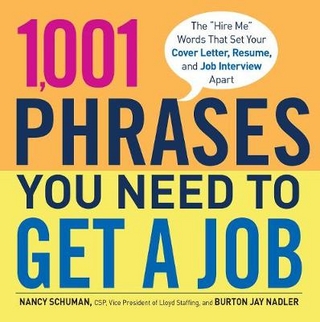 1,001 Phrases You Need to Get a Job - Burton Jay Nadler; Nancy Schuman