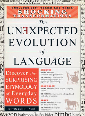 Unexpected Evolution of Language - Justin Cord Hayes
