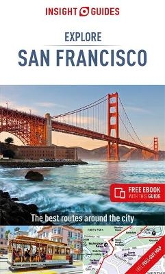 Insight Guides Explore San Francisco (Travel Guide with Free eBook) - Insight Travel Guide