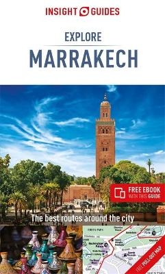 Insight Guides Explore Marrakech  (Travel Guide eBook) - Insight Travel Guide