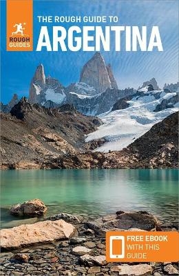 The Rough Guide to Argentina (Travel Guide with Free eBook) - Rough Guides