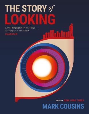 The Story of Looking - Mark Cousins