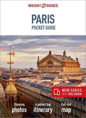 Insight Guides Pocket Paris (Travel Guide with Free eBook) - Insight Guides Travel Guide