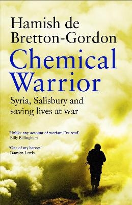 Chemical Warrior - Hamish de Bretton-Gordon