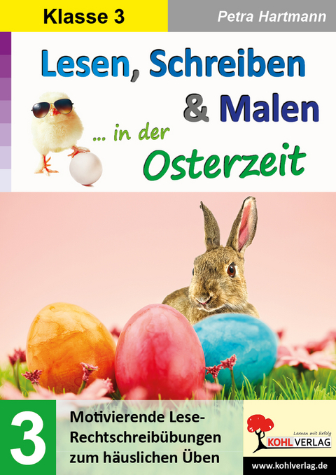 Lesen, Schreiben & Malen ... in der Osterzeit / Klasse 3 - Petra Hartmann
